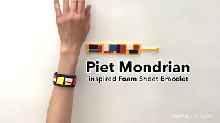 PIET MONDRIAN for kids PIET MONDRIANinspired FOAM SHEETS BRACELET [upl. by Henry625]