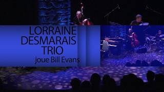 Lorraine Desmarais Trio  Waltz for Debby  Bill Evans [upl. by Eniamsaj503]