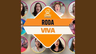 Roda Viva [upl. by Eldin244]