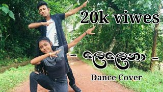 lelenaDance coverNimesh Achinthakaveesha dancecover lelena nilanhettiarachchi [upl. by Pease]