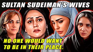 Sultan Suleimans Wives No one would want to be in their place  Ottoman empire history [upl. by Durant445]