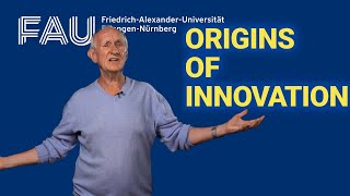 Origins of Innovation  Innovation and Entrepreneurship FAU Science [upl. by Koral255]