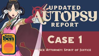 Updated Autopsy Report  Ace Attorney Spirit of Justice  Case 1 [upl. by Arbba734]