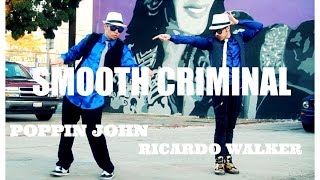 SMOOTH CRIMINAL DUBSTEP  POPPIN JOHN amp RICARDO WALKER [upl. by Lally]