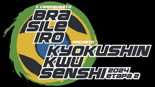 Campeonato Brasileiro Karate Kyokushin 2024  KWU Senshi [upl. by Seabrook]