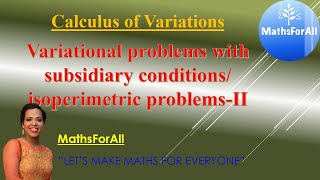 Lecture 20b Variational problems with subsidiary conditions isoperimetric problems part 2 [upl. by Akired214]