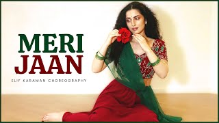 Dance on Meri Jaan 🥀 Elif Karaman Choreography  Gangubai Kathiawadi  Sanjay Leela Bhansali [upl. by Dallas]