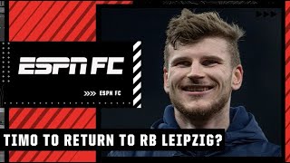 Could Timo Werner return to RB Leipzig  ESPN FC [upl. by Hainahpez793]