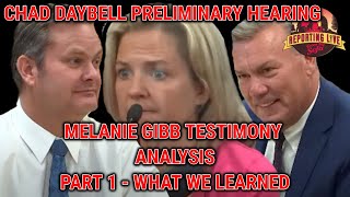 Chad Daybell Preliminary Hearing  Melanie Gibb Testimony Analysis  Part 1 [upl. by Akimas]