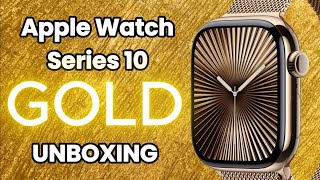 Apple Watch Series 10 Gold  Unboxing and First Impressions [upl. by Diantha993]