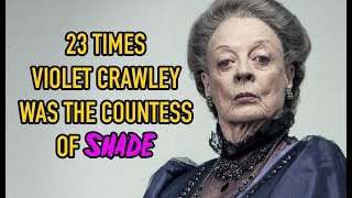 23 Times Violet Crawley Was The Countess of Shade [upl. by Angelique28]