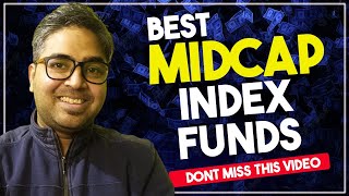 Best Index Funds for 2022  Nifty Midcap 150 Index Fund Review  Index Funds  Midcap Funds [upl. by Adelind]