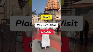 Ep 107  Top 7 Places to Visit in UJJAIN  Mahakaleshwar Jyotirling 🚩🙏  ujjain shorts mahakal [upl. by Rocher127]