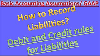 Lecture 3  Debit and Credit Rules for Liabilities  How to Record Liabilities [upl. by Marylee]