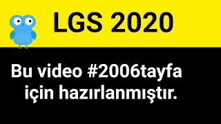 LGS 2020  LGS İLE İLGİLİ BİLİNMESİ GEREKENLER  2006 TAYFA  lgs2020 [upl. by Letnohs]