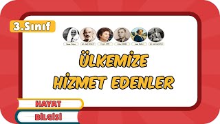 Ülkemize Hizmet Edenler📕 3Sınıf Hayat Bilgisi 2024 [upl. by Notrem]