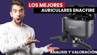 Los MEJORES AURICUARES ENACFIRE del 2021 [upl. by Germann]