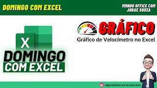 Domingo com Excel  Como Criar um Gráfico de Velocímetro no Excel [upl. by Dottie963]