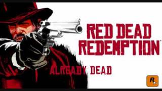 Red Dead Redemption OST  Already Dead [upl. by Eekcaj]