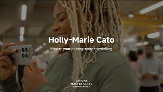 Xiaomi Master Class by HollyMarie Cato  Master Your Photography Storytelling [upl. by Nnywg]