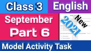 Class 3 English model activity task Part 6 class 3 English model activity task September 2021 [upl. by Sirahc]