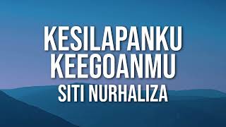 Siti Nurhaliza Kesilapanku Keegoanmu Official Lirik Video [upl. by Hadeehsar]