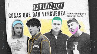 Cosas que dan vergüenza con Arón Piper y Nourdin Batán  La Playz List de La Pija y la Quinqui [upl. by Hotchkiss]