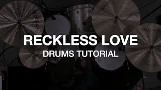 Reckless Love  Drums Tutorial [upl. by Didi]