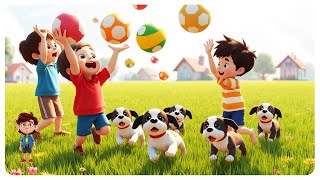 Puppy Playtime Fun Kids and Puppies Play Fetch Together  Happy Tune Time ampNursery Rhymes in English [upl. by Jacky71]