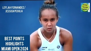 LEYLAH FERNANDEZJESSICA PEGULABEST POINTS HIGHLIGHTSMIAMI OPEN 2024 [upl. by Aroda553]