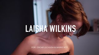 Laisha Wilkins [upl. by Ajam]