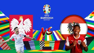 POLÓNIA VS AUSTRIA EM DIRETO FASE GRUPOS EURO 2024 [upl. by Dario]