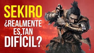 ¿Es SEKIRO realmente TAN DIFÍCIL [upl. by Yraeg]