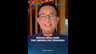 RESPON MENOHOK ANIES Bela Tom Lembong Tegaskan Sahabatnya Bukan Orang Yang Doyan NekoNeko [upl. by Elman719]