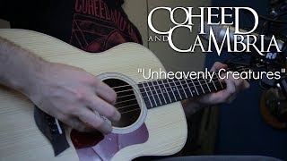 Unheavenly Creatures Acoustic Coheed and Cambria Cover [upl. by Ialokin]