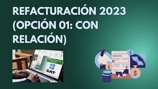 REFACTURACIÓN 2023 OPCIÓN 01 CON RELACIÓN [upl. by Lavona]