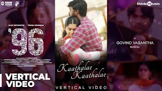 96  Kaathalae Kaathalae Vertical Video  Vijay Sethupathi Trisha  Govind Vasantha  C Prem Kumar [upl. by Macdermot]