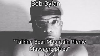 REACTION 105  quotTalking Bear Mountain Picnic Massacre Bluesquot Bob Dylan [upl. by Eleanora553]