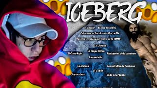 ICEBERG DE LEYENDAS URBANAS TERRORIFICAS bueno [upl. by Ilatan]