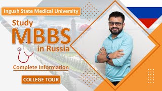 Ingush State Medical University  MBBS from Russia  College Tour  Full Information [upl. by Korfonta148]