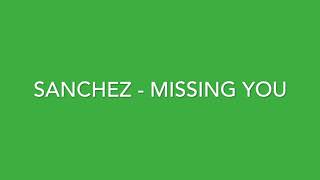 Sanchez Missing You CEV [upl. by Anyek]