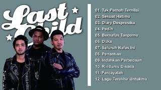 Lagu Terbaik Last Child Full Album  Lagu Indonesia Hits [upl. by Renferd]