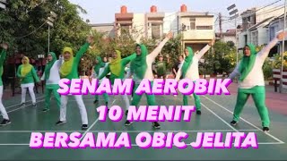 SENAM AEROBIK 10 Menit Bersama Obic Jelita [upl. by Ayotak]