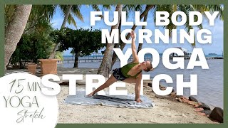 15 Min Morning Yoga  Refresh  Full Body Yoga Stretch  Arrive Yoga [upl. by Jackson162]