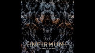 INFIRMUM  Shadows of the past lyric video [upl. by Cud]