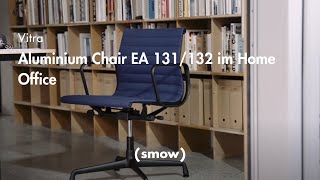 Vitra  Aluminium Chair EA 131132 im Home Office  smow [upl. by Esoj]