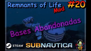 Bases Abandonadas en Remnants of Life un Mod para Subnautica  Gameplay 20 [upl. by Lyle]