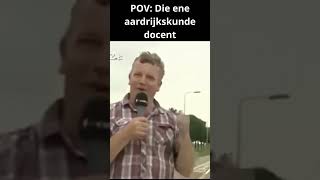 Pov Die ene aardrijkskunde docent meme short memes nederlands [upl. by Lenee548]