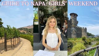 GUIDE TO NAPA GIRLS WEEKEND Yountville Restaurants Bouchon Bakery Wineries Dinners amp Resort [upl. by Savior]