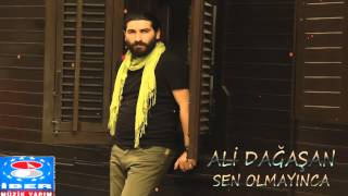 Ali Dağaşan  Sen Olmayınca [upl. by Atteyek]